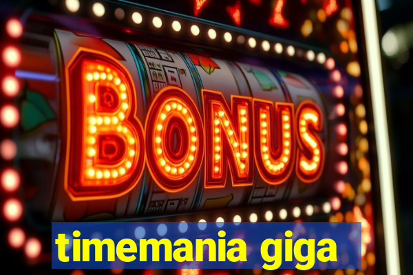 timemania giga